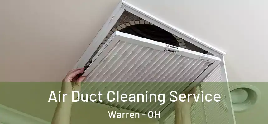  Air Duct Cleaning Service Warren - OH