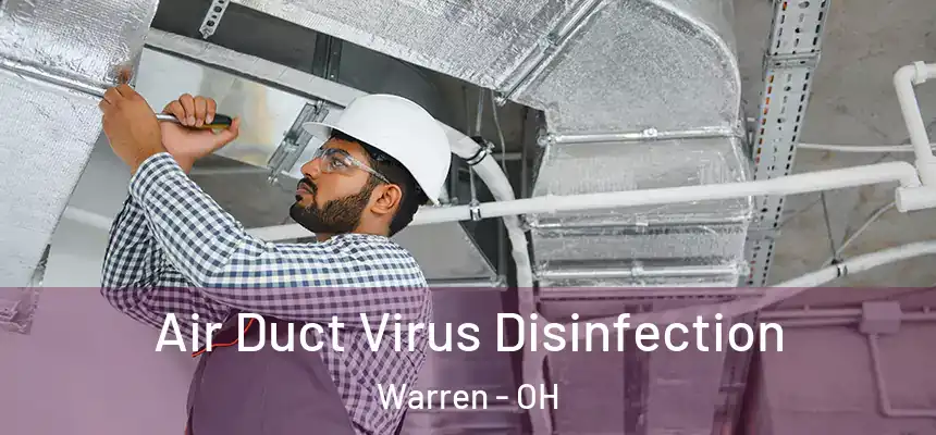  Air Duct Virus Disinfection Warren - OH